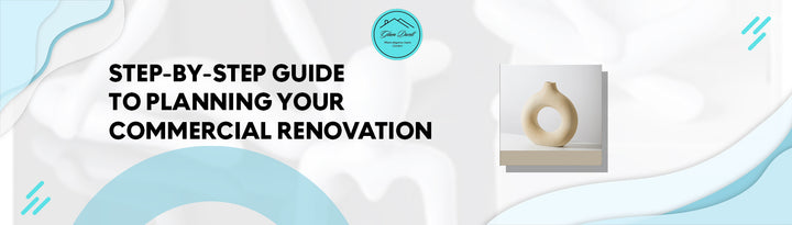 Step-by-Step Guide to Planning Your Commercial Renovation